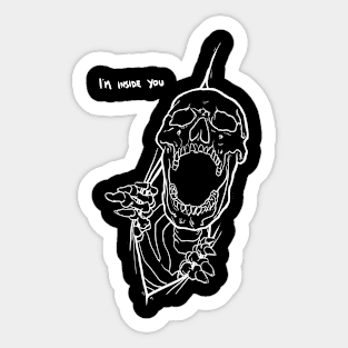 I'm inside you(dark) Sticker